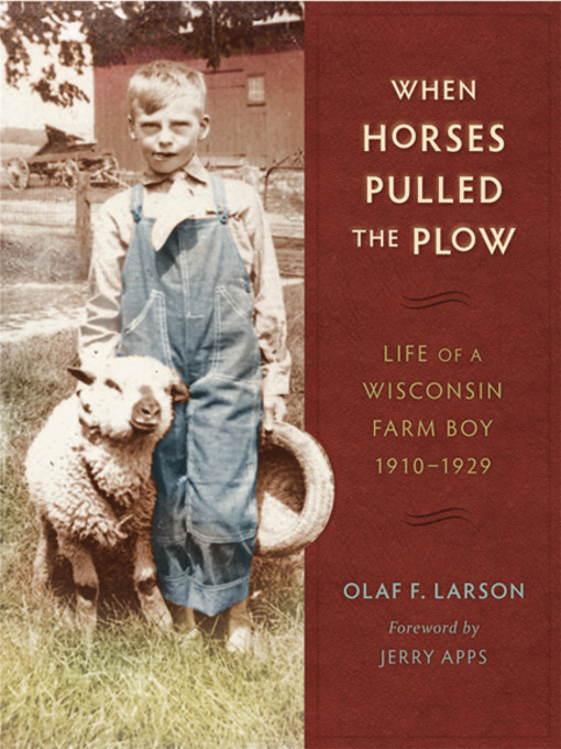 Title details for When Horses Pulled the Plow by Olaf F. Larson - Wait list